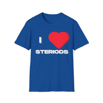 I ♥️ Steroids T-Shirts