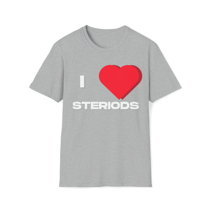 I ♥️ Steroids T-Shirts
